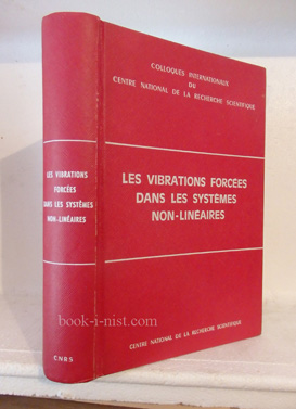 Фото:  Les vibrations forcees dans les systemes non-lineaires. Marseille, 7-12 septembre 1964